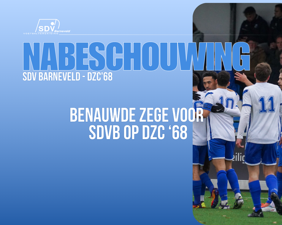 Sdvb Nabeschouwing 6.12.25 SDV Barneveld - DZC'68 | SDV Barneveld